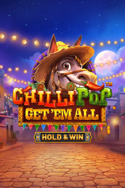 ChilliPop: Get'Em All - Hold & Win