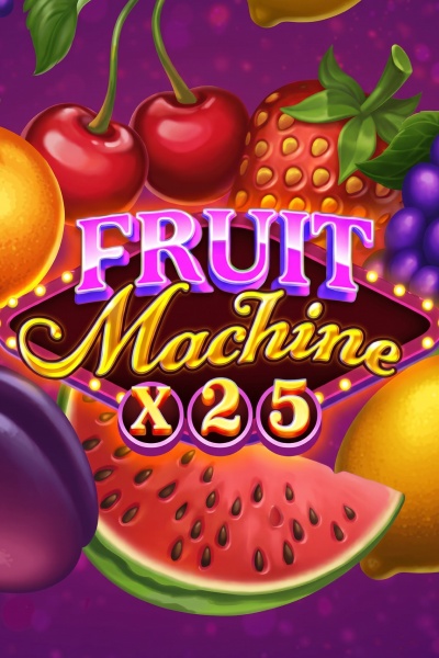 Fruit Machine x25